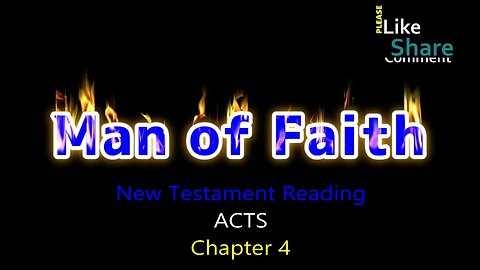 Acts Chapter 4, New Testament Reading NASB, Man of Faith Ministries