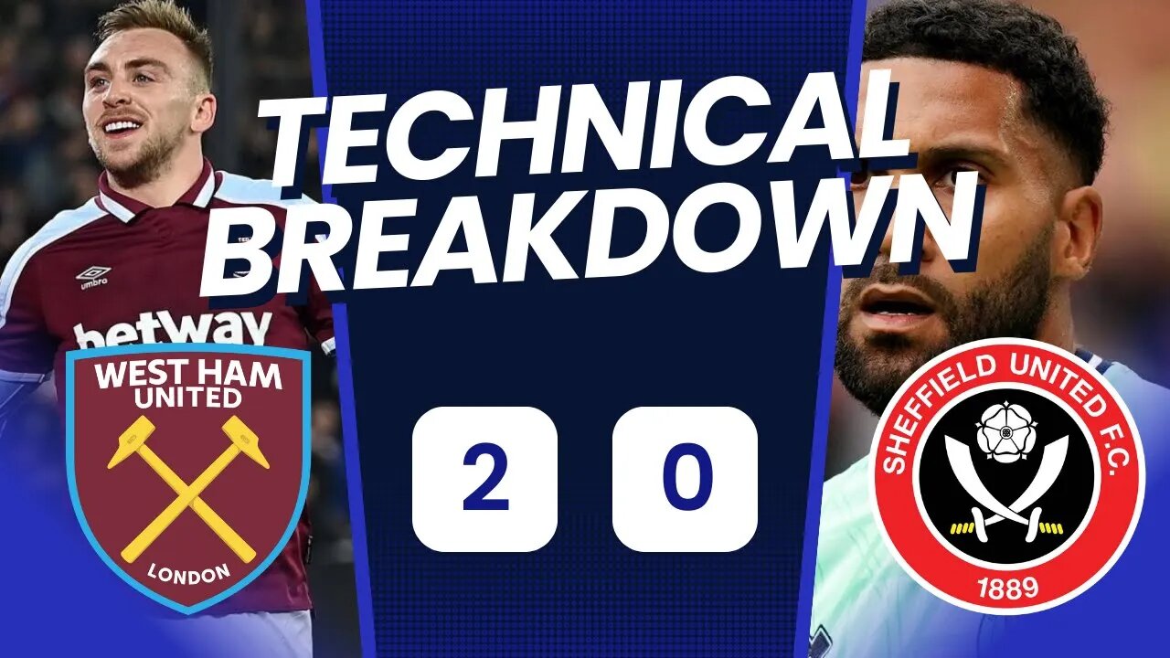 Why Body Shape Matters When Passing; West Ham 2 Sheffield Utd 0 Technical Analysis