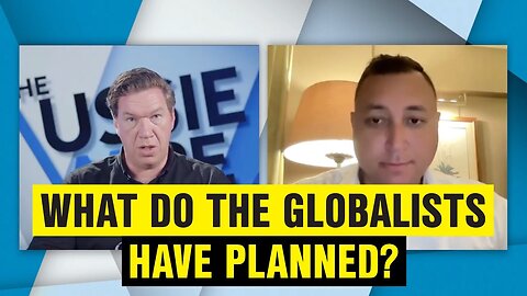 What Do The Globalists Have Planned?