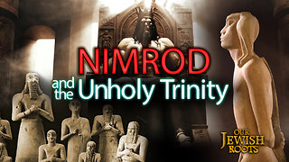 Nimrod and the Unholy Trinity