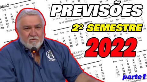 Previsões 2º Semestre 2022 Gilberto Rissato TEMS parte1