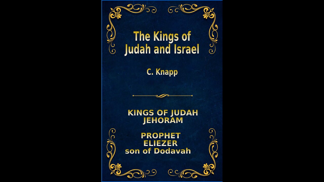 The Kings of Judah and Israel, by C. Knapp. Jehoram