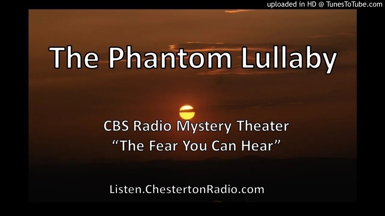 The Phantom Lullaby - CBS Radio Mystery Theater