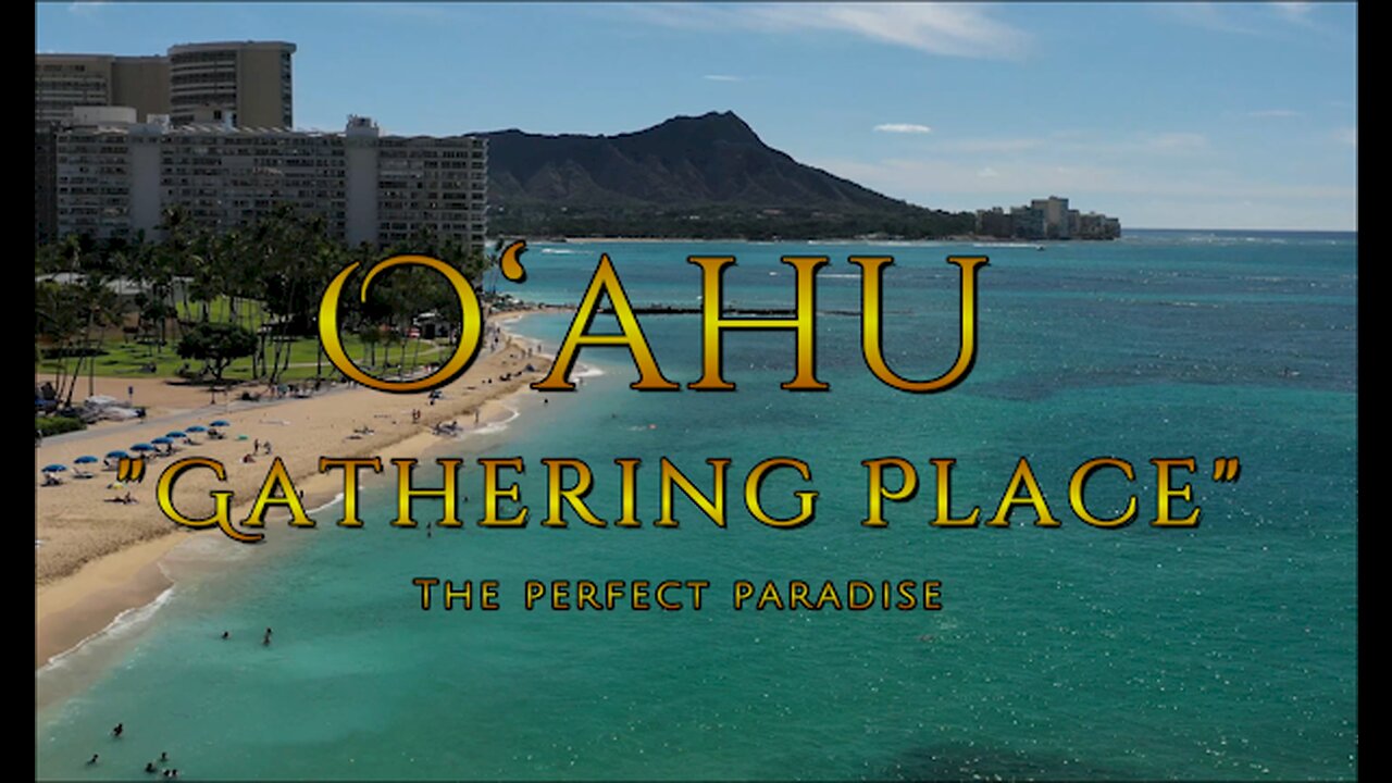 O‘ahu – The Gathering Place | Chill, Relaxation Video, DrOne 4k