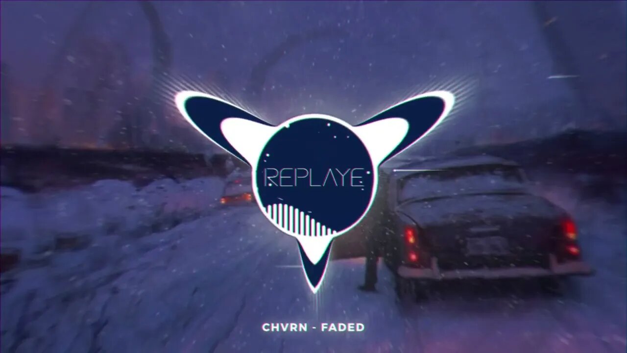 CHVRN - Faded | Replaye