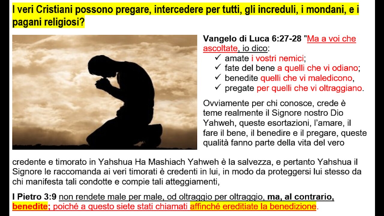 I veri Cristiani possono pregare intercedere per tutti, gli increduli mondani e i pagani religiosi?