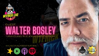 JFK Assassination Exposed w/ Former FBI Agent Walter Bosley