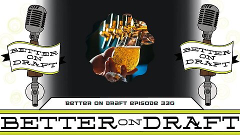 Better on Draft 330 (LIVE)