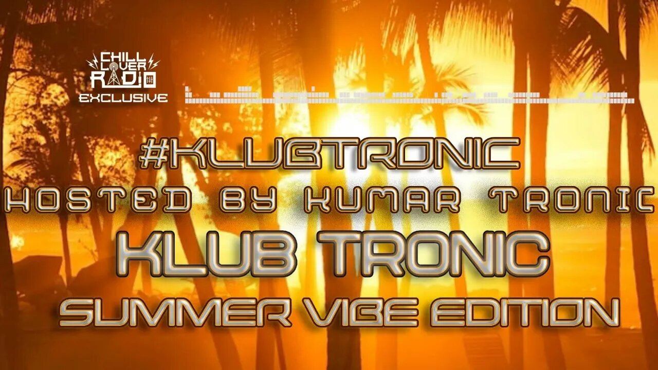 Klub Tronic Summer Vibe Edition E03 S1 | House Music