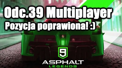 Asphalt 9 odc 39 Multiplayer Pozycja poprawiona :)