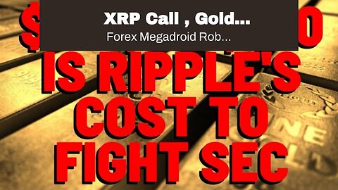 XRP Call , Gold Transportability Problem & SEC Needed To Scare Ripple ?