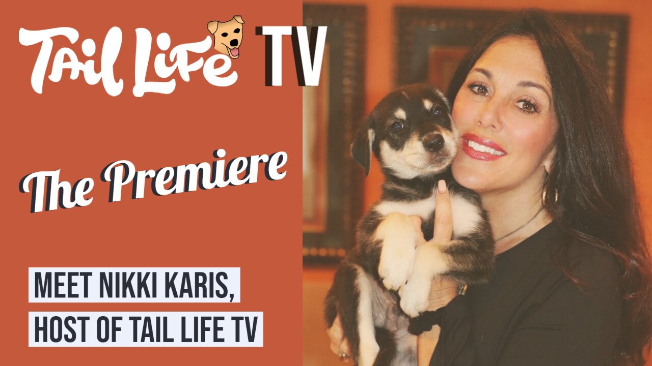 Premiere Episode of Tail Life TV