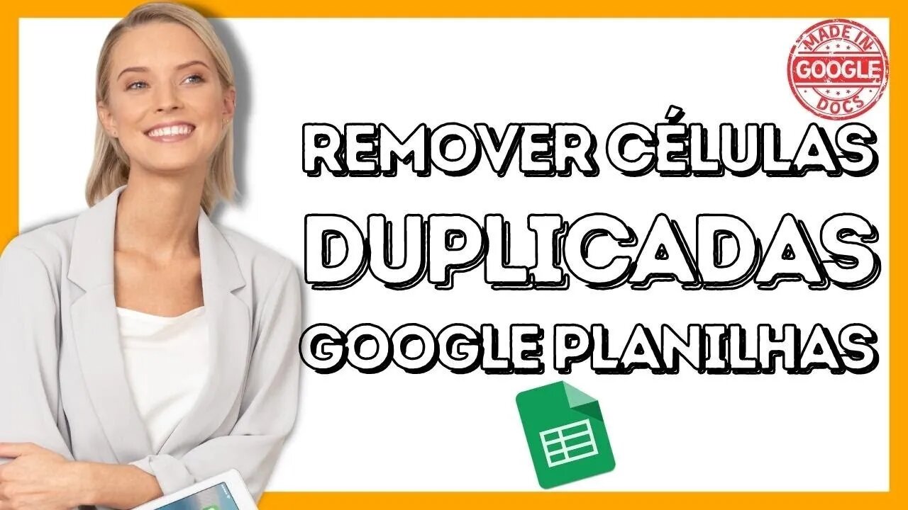 Como Remover Células com Dados Duplicados no Google Planilhas | Google Sheets