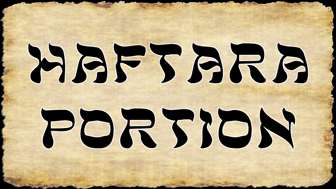 Haftarah Portion for 01/20/2023