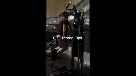 Dip Exercise Tips