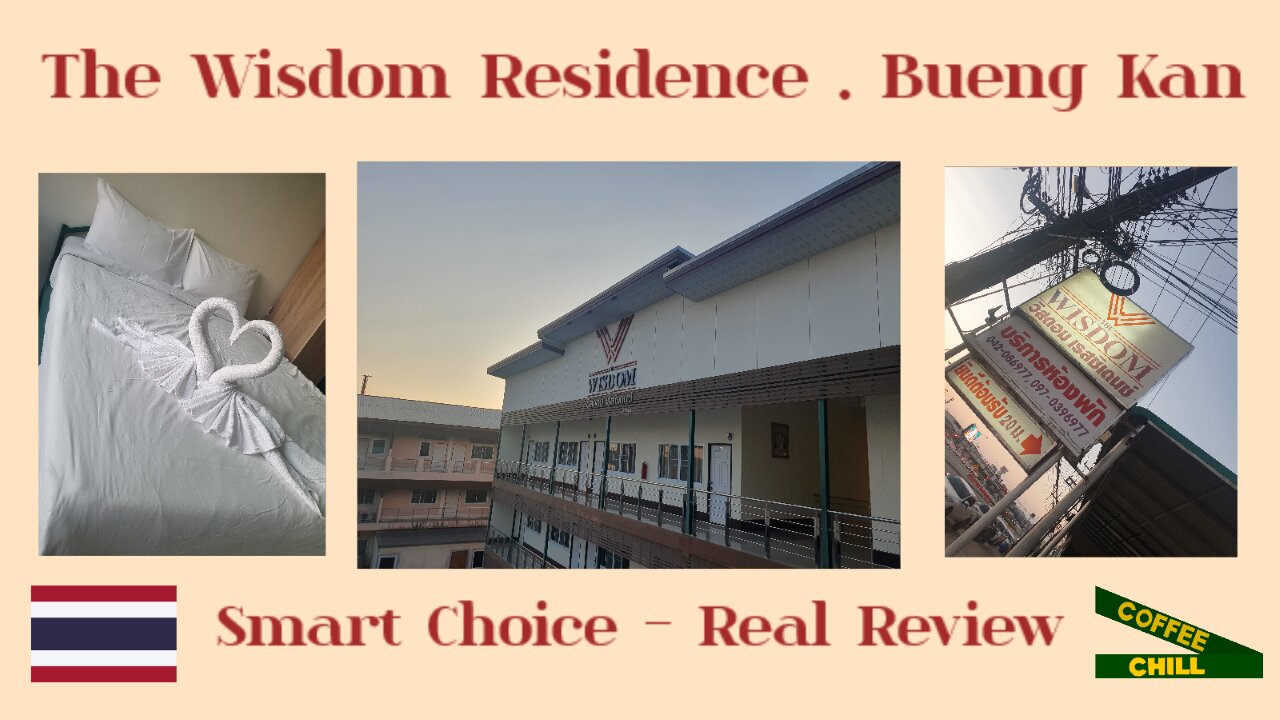 The Wisdom Residence . Bueng Kan Thailand - A Smart Choice of Place to Stay - Real Review #isaan TV