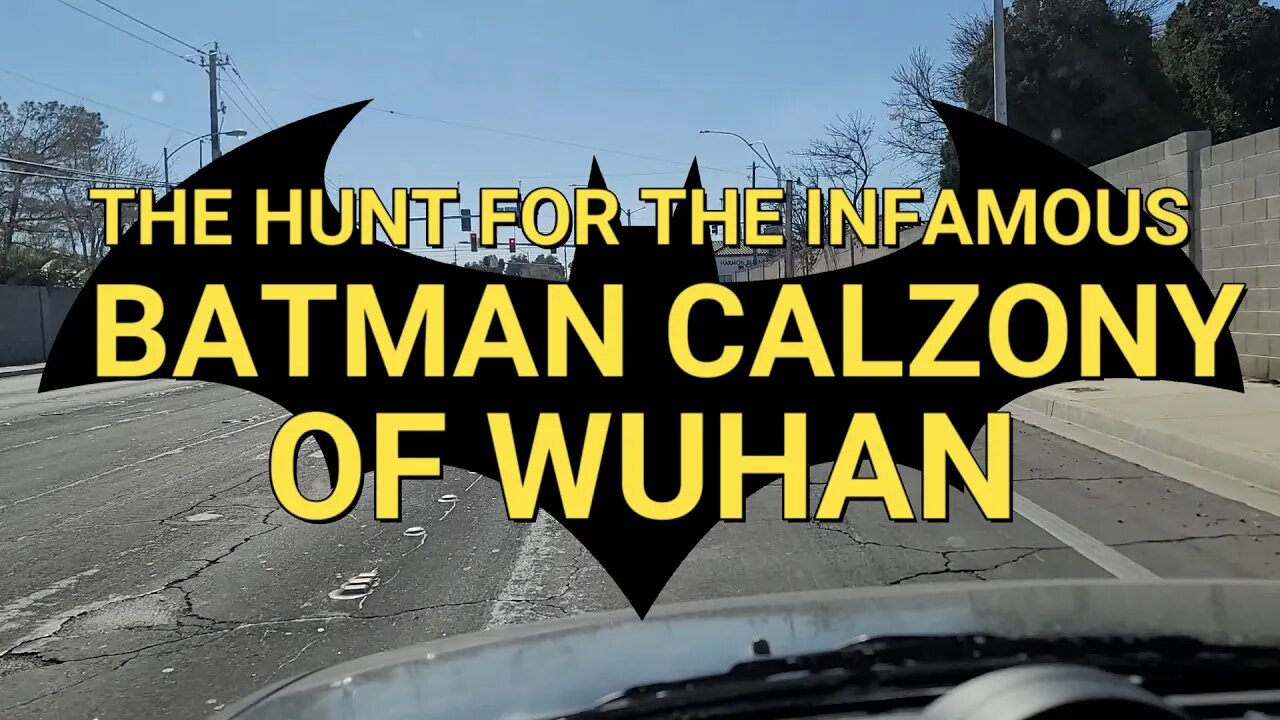 The Hunt For The Infamous Batman Calzony of Wuhan