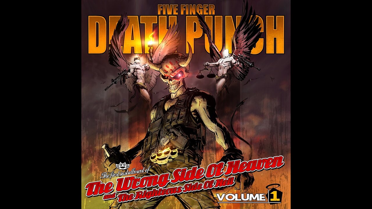 Five Finger Death Punch - The Wrong Side Of Heaven, Vol. 1