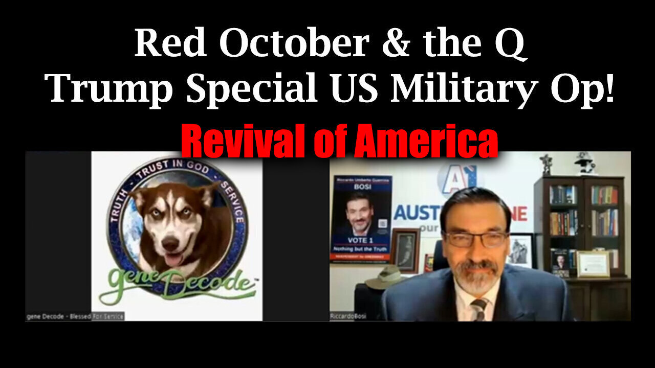 Gene Decode And Riccardo Bosi Revival Of America - The Q+ Trump Special US Military..- 10/2/24..