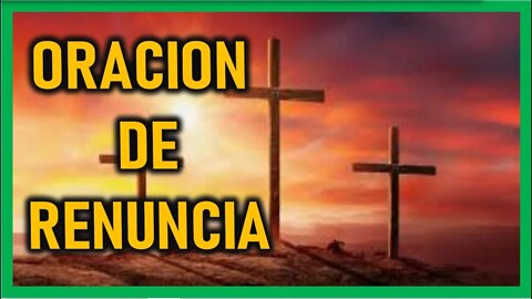 ORACION DE RENUNCIA