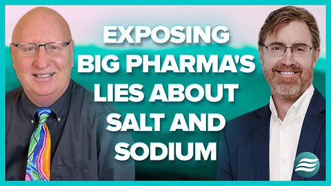 Dr. Bryan Ardis| Exposing Big Pharma's Lies About Salt and Sodium!