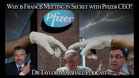 Why is Francis Meeting in Secret with Pfizer CEO?