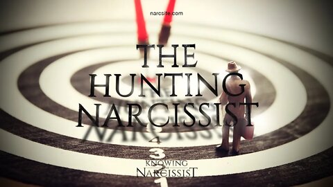 The Hunting Narcissist