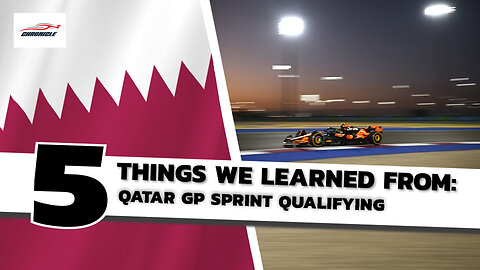 5 Things We Learned from 2024 Qatar GP Sprint Qualifying [F1 Review]