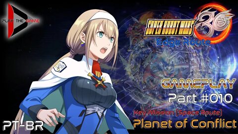 Super Robot Wars 30: #010 Key Mission - Planet of Conflict (Edge) (Space Route)[PT-BR][Gameplay]