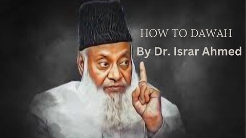 Important Advice By Dr. Israr Ahmed