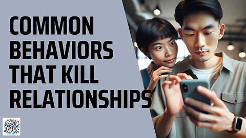 5 Common Behaviors That Kill Relationships