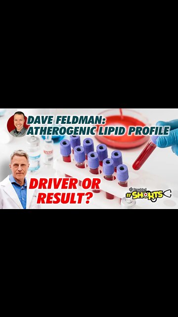 #SHORTS Dave Feldman: Atherogenic Lipid Profile: Driver or Result?