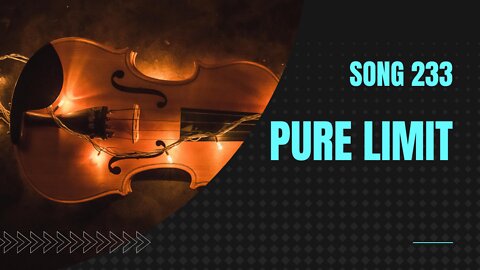 Pure Limit (Song 233, piano, string ensemble, music)