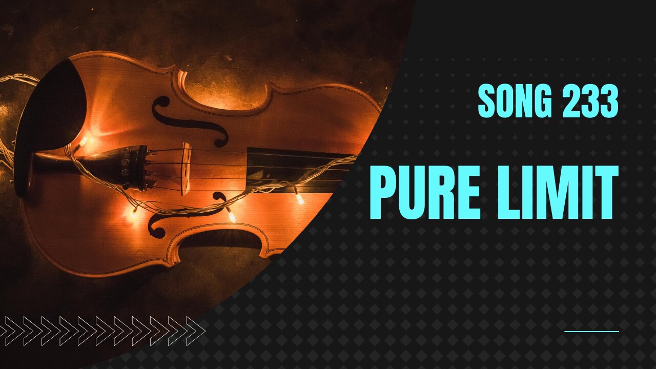 Pure Limit (Song 233, piano, string ensemble, music)