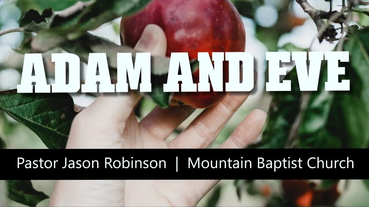 "Adam and Eve" l Pastor Jason Robinson