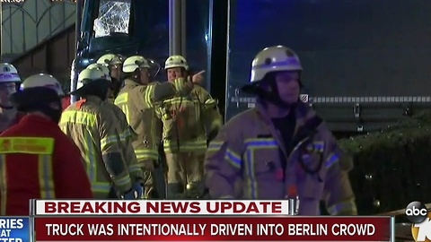 UPDATE: Truck intentionally driven into Berlin crowd