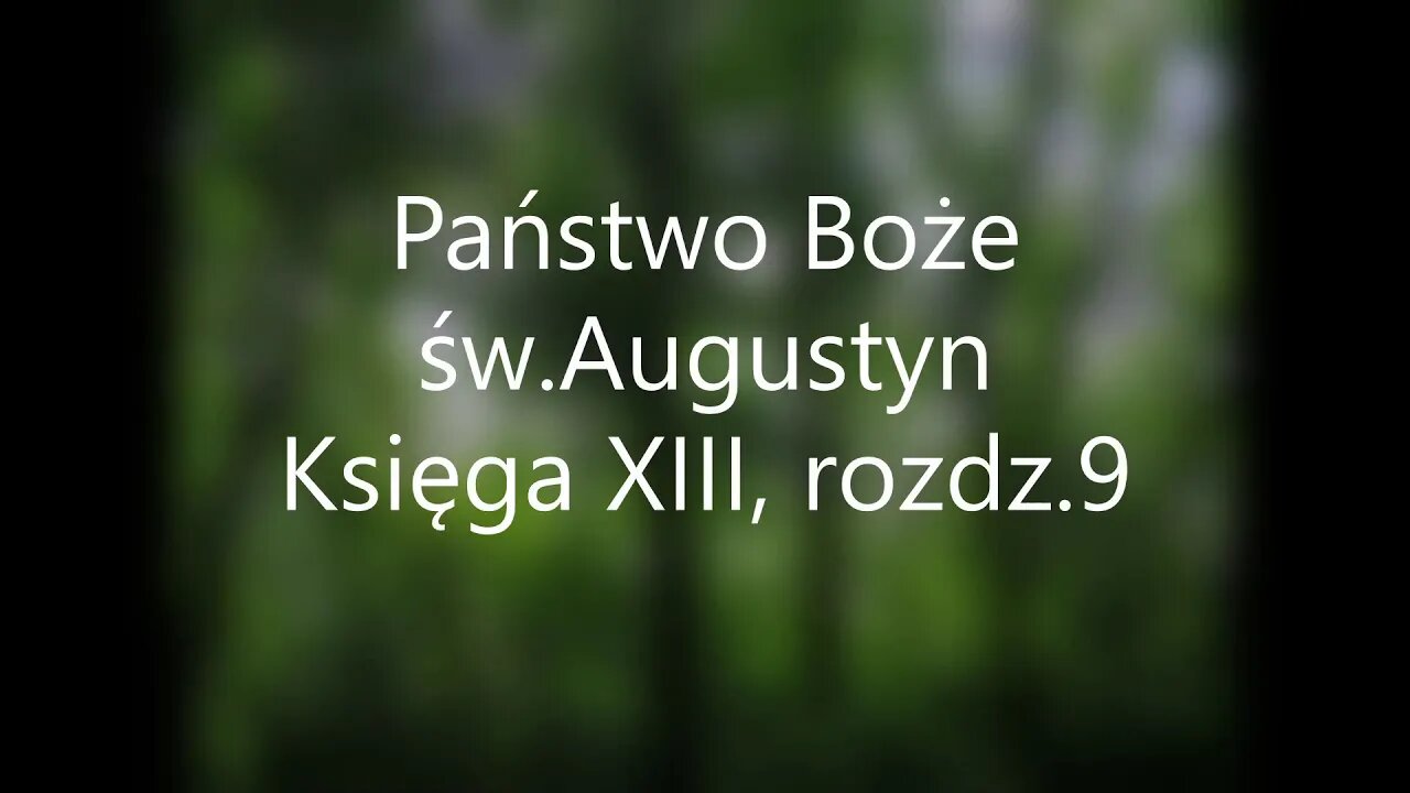 Państwo Boże -św.Augustyn Księga XIII, rozdz.9