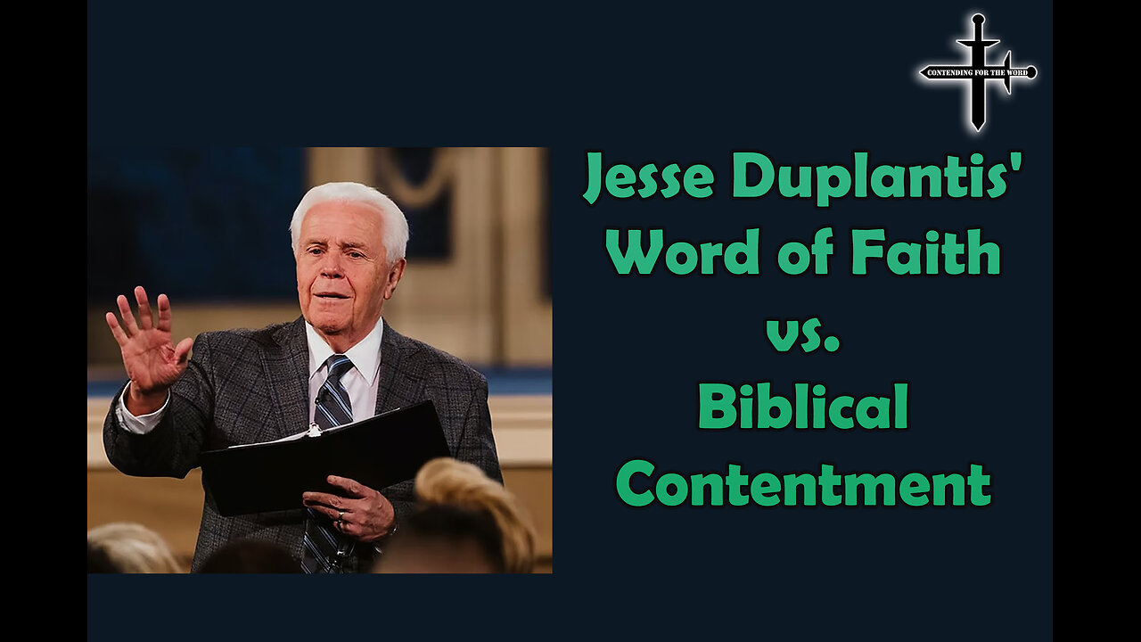 Jesse Duplantis' Word of Faith vs. Biblical Contentment