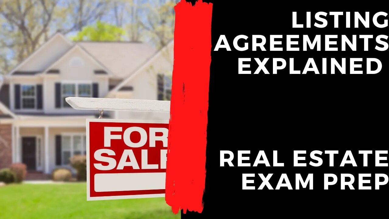 listing agreements, and what you need to know about them to pass your test - Chapter 10