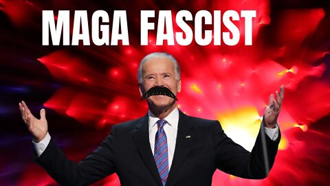 Maga Fascist - Joe Biden is Evil