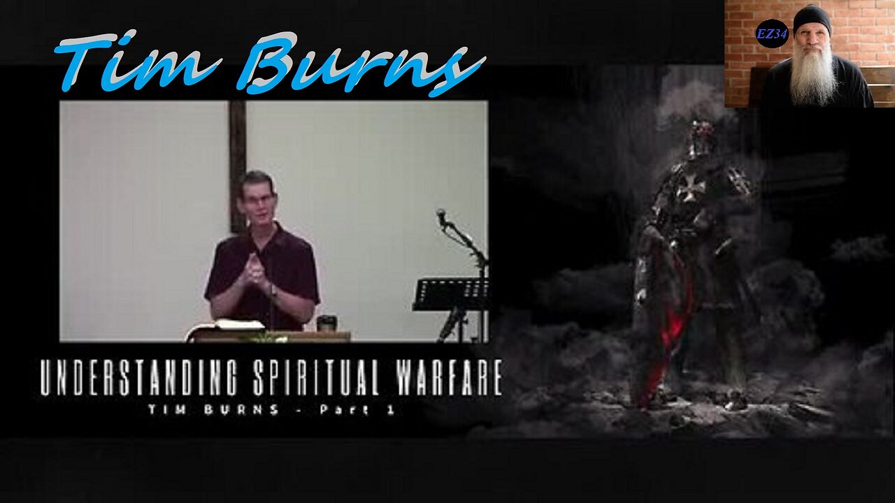 Understanding Spiritual Warfare - Part 1 - Tim Burns