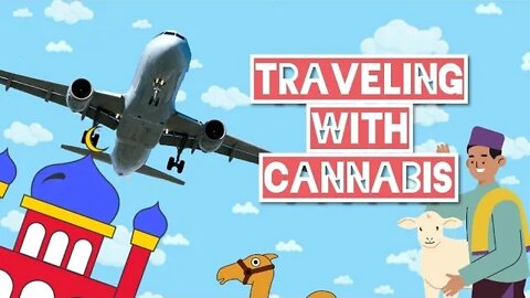 Travelling with cannabis