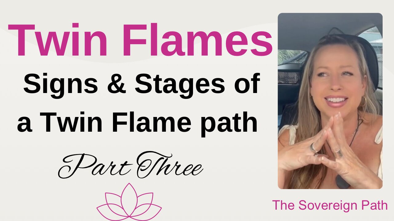 Signs & Stages on a Twin Flame Path, Part Three