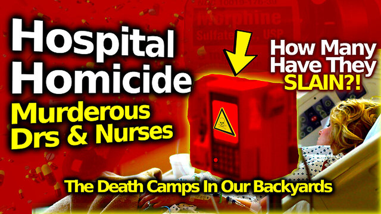 A GENOCIDE Of Care: Hospitals MURDERING Patients For Money & Power