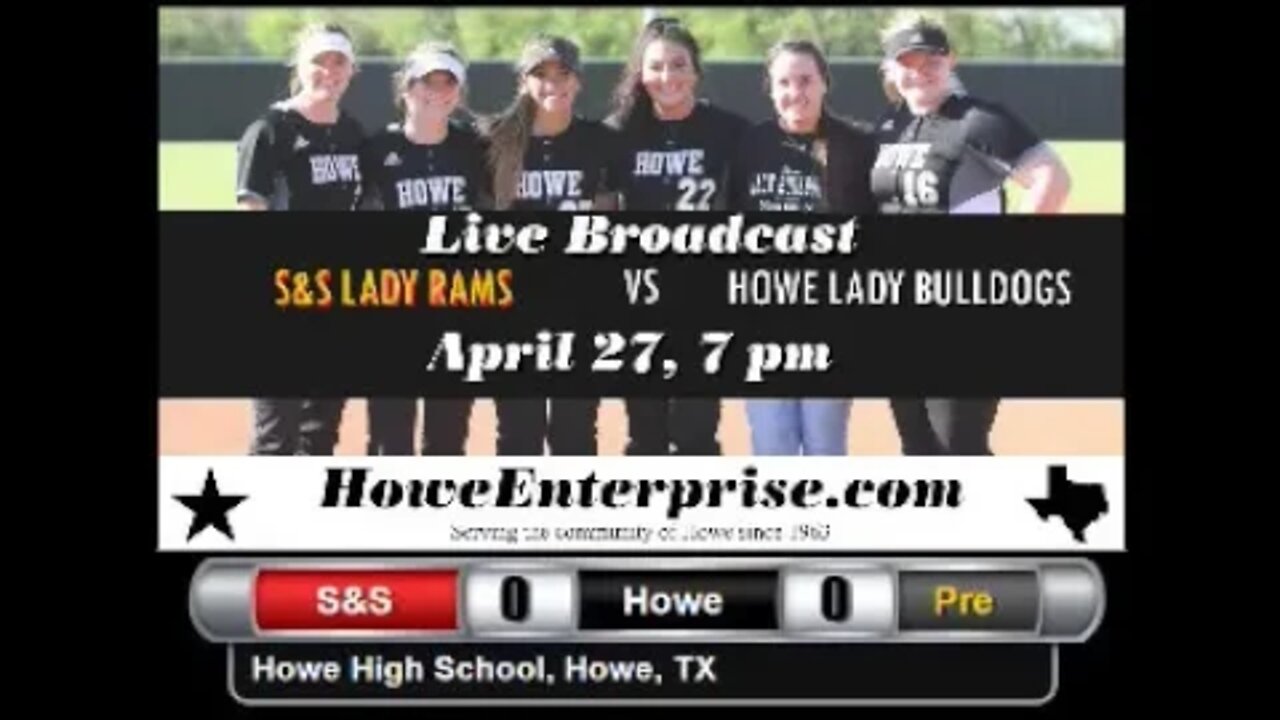 Howe Lady Bulldogs vs S&S Rams, 4 27 2018