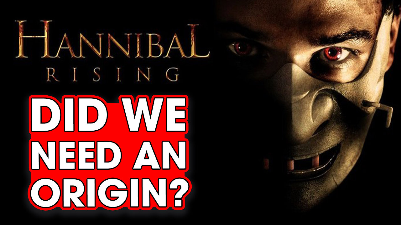 Hannibal Rising: Did We Need An Origin Story? - Hack The Movies