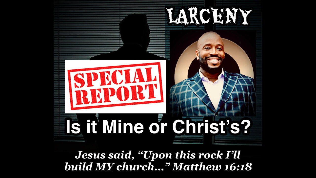 Larceny: Is it Mine or Christ’s? - Part 1
