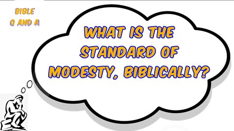 Modesty according to the Bible