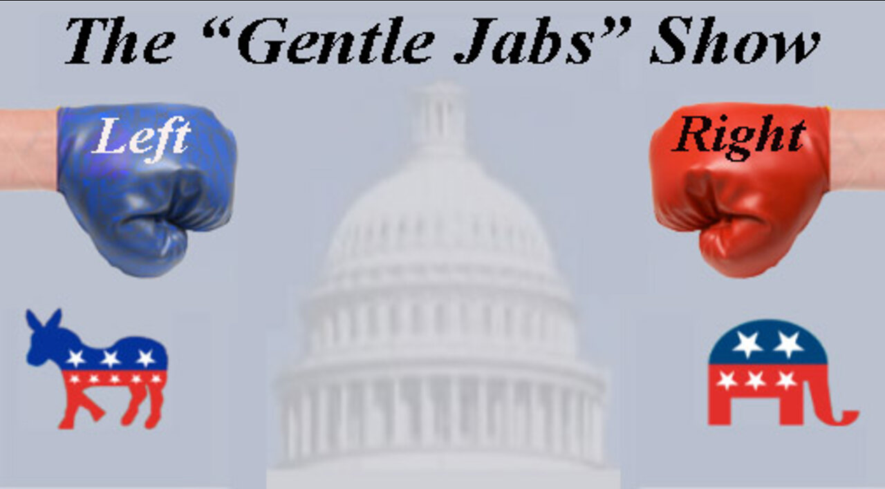 Welcome to The Gentle Jabs Show! 10-5-22