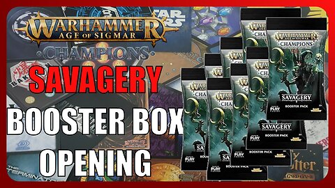 Opening Savagery Warhammer Age Of Sigmar Champions Booster Box : OOP Ep030